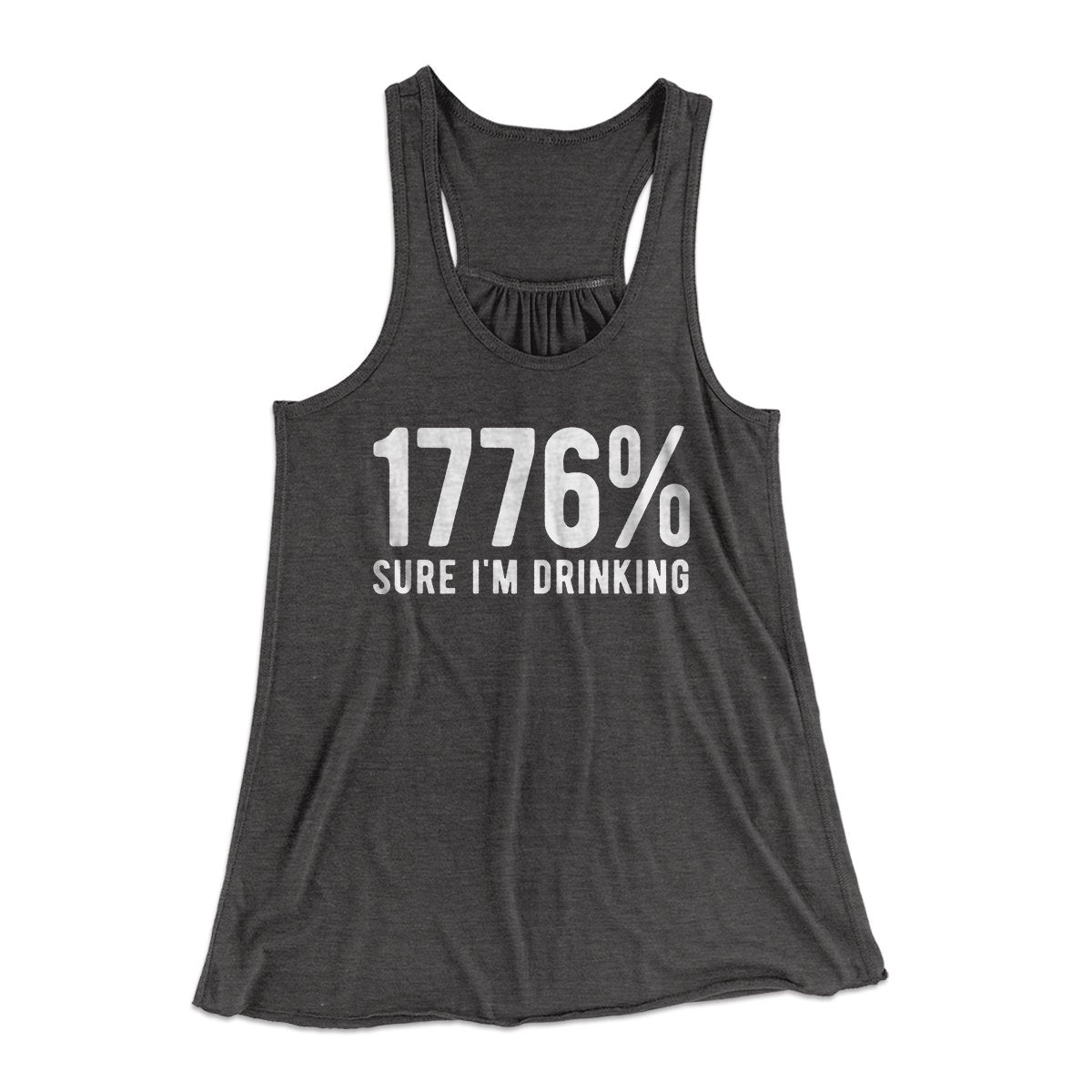 1776% Sure I'm Drinking Women's Flowey Tank Top | Funny Shirt from Famous In Real Life
