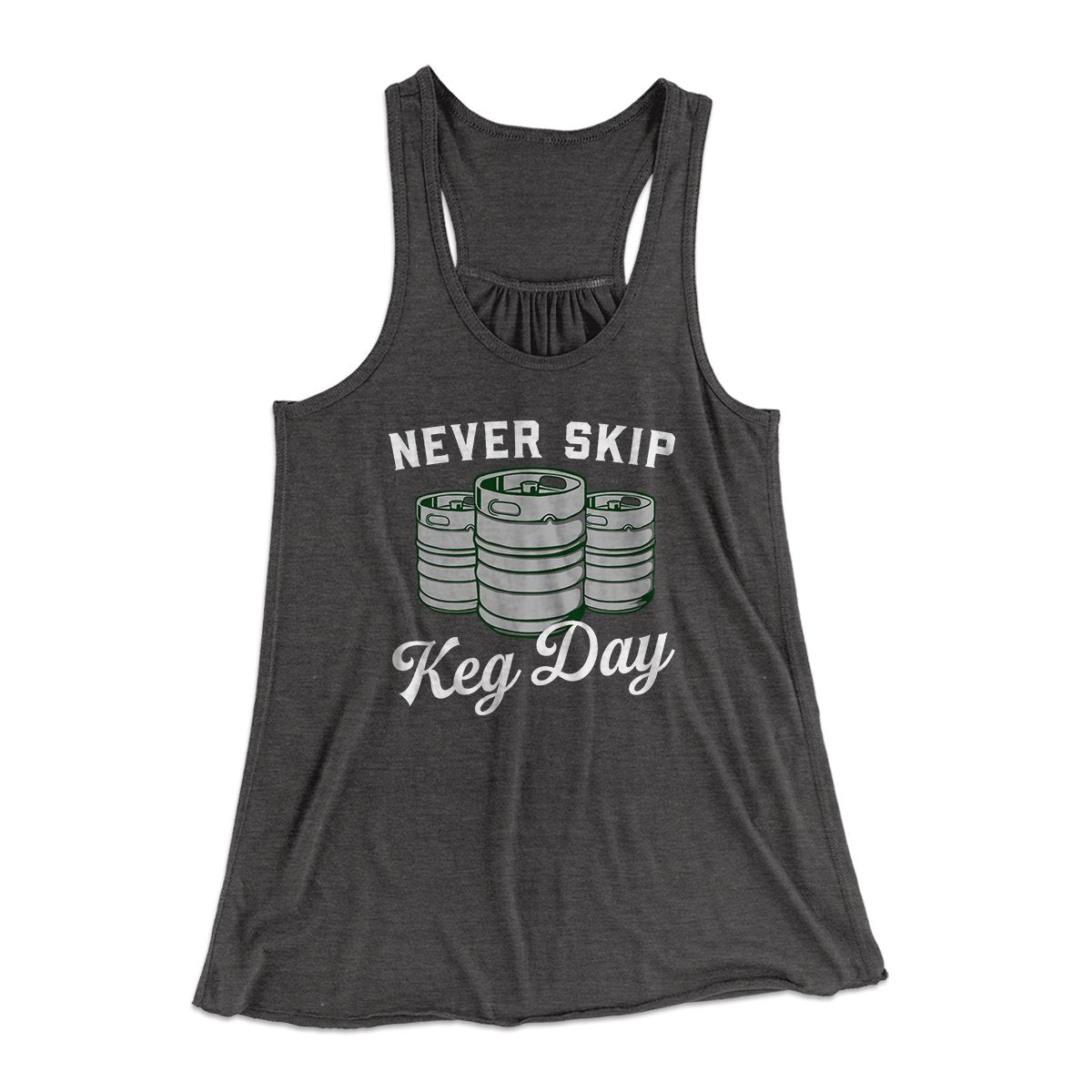 Never Skip Keg Day Women's Flowey Tank Top | Funny Shirt from Famous In Real Life