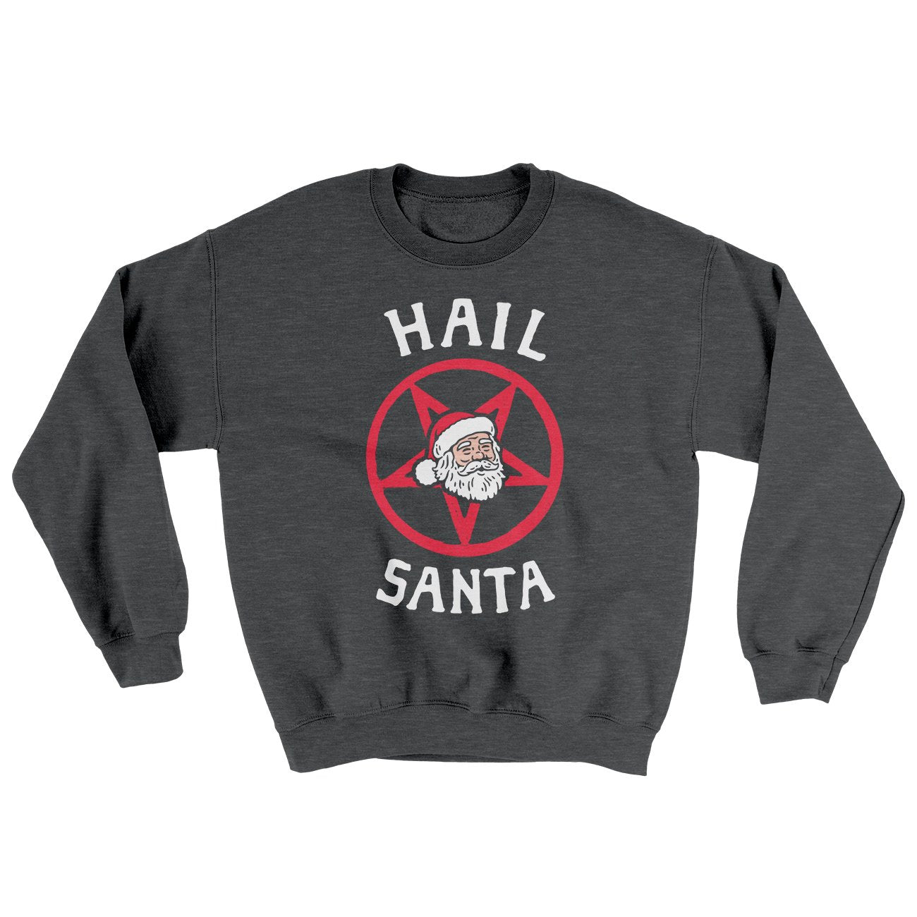 Hail Santa Men/Unisex Ugly Sweater | Funny Shirt from Famous In Real Life