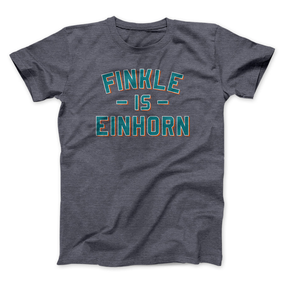 Finkle Is Einhorn Funny Movie Men/Unisex T-Shirt Dark Grey Heather | Funny Shirt from Famous In Real Life