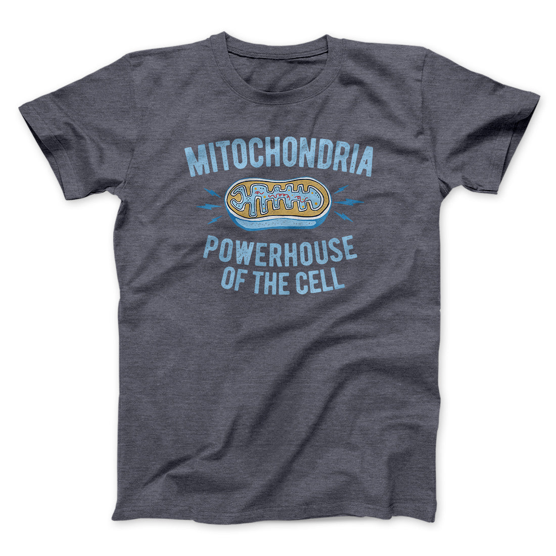 Mitochondria Powerhouse Of The Cell Men/Unisex T-Shirt | Funny Shirt from Famous In Real Life