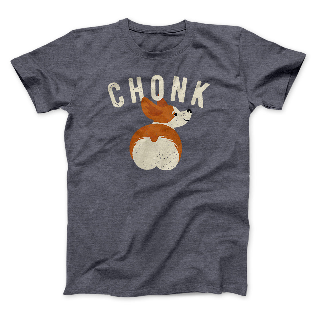 Chonk Men/Unisex T-Shirt | Funny Shirt from Famous In Real Life