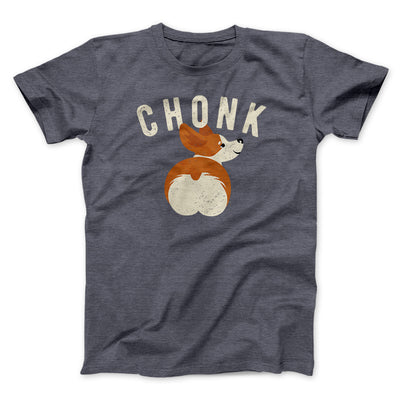 Chonk Men/Unisex T-Shirt Dark Grey Heather | Funny Shirt from Famous In Real Life