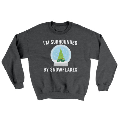 I'm Surrounded By Snowflakes Ugly Sweater Dark Heather | Funny Shirt from Famous In Real Life