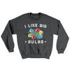 I Like Big Bulbs Men/Unisex Ugly Sweater Dark Heather | Funny Shirt from Famous In Real Life