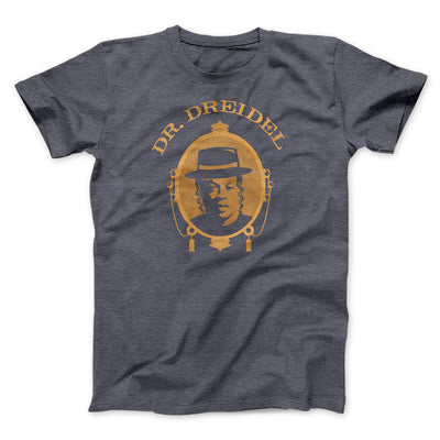 Dr. Dreidel Funny Hanukkah Men/Unisex T-Shirt Dark Grey Heather | Funny Shirt from Famous In Real Life