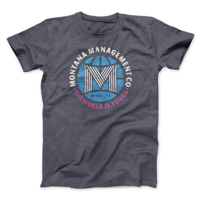 Montana Management Co Funny Movie Men/Unisex T-Shirt Dark Grey Heather | Funny Shirt from Famous In Real Life