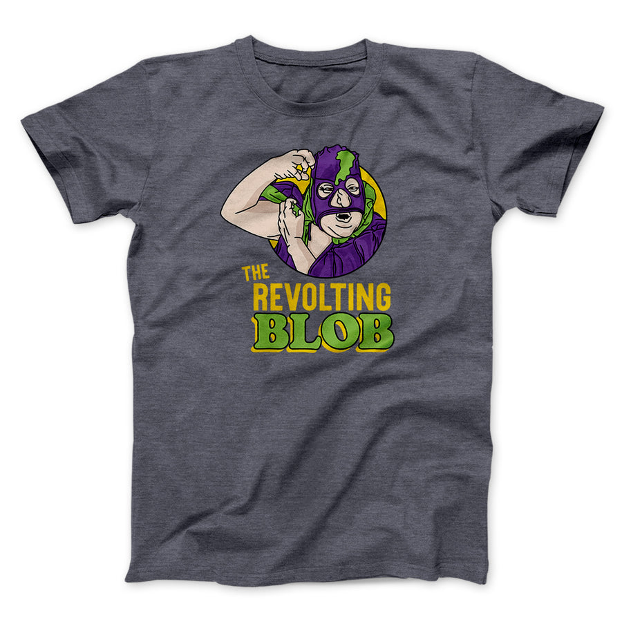 The Revolting Blob Funny Movie Men/Unisex T-Shirt | Funny Shirt from Famous In Real Life