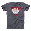 Science Doesn't Care What You Believe Men/Unisex T-Shirt Dark Grey Heather | Funny Shirt from Famous In Real Life