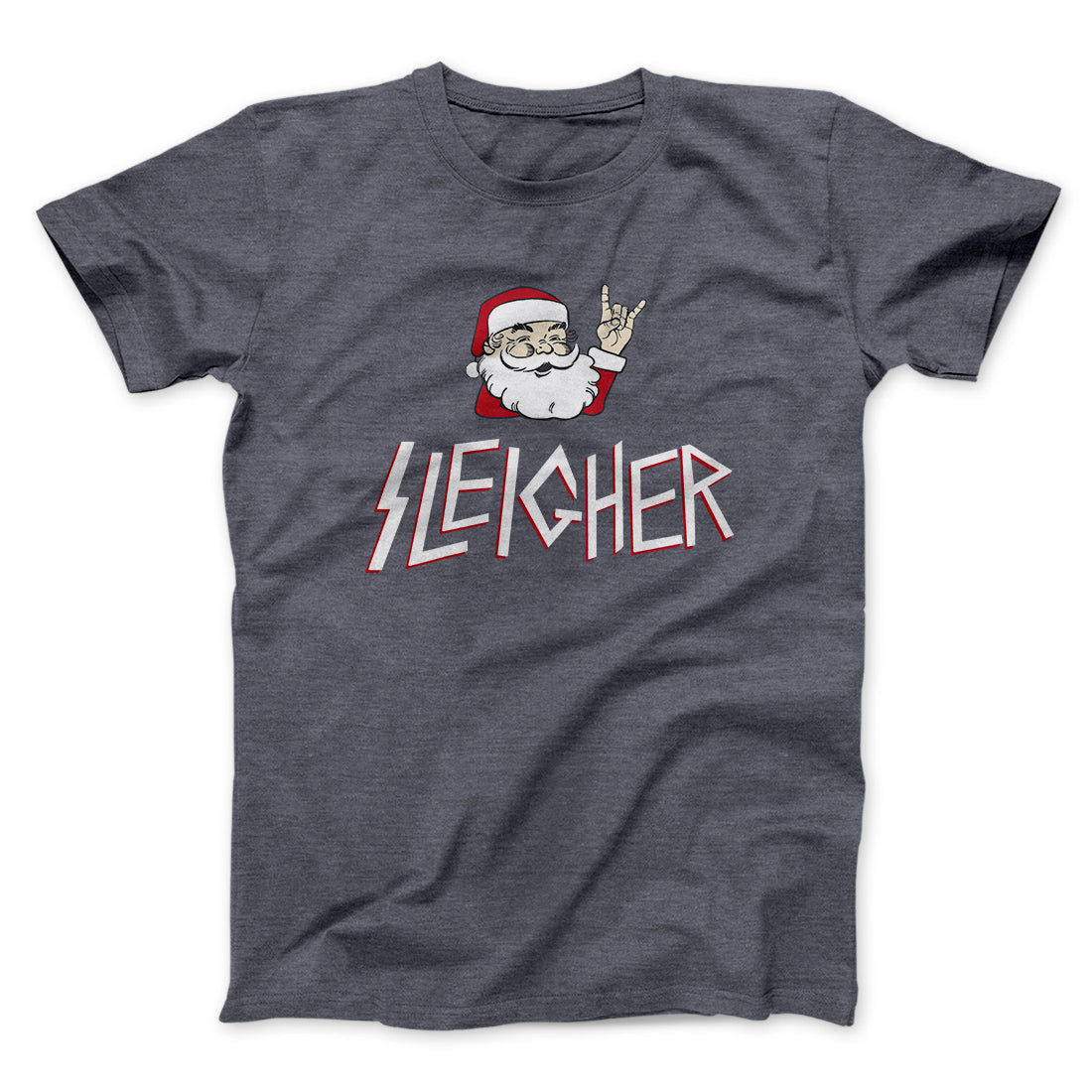 Sleigher Men/Unisex T-Shirt | Funny Shirt from Famous In Real Life