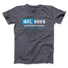 Hal 9000 Funny Movie Men/Unisex T-Shirt Dark Grey Heather | Funny Shirt from Famous In Real Life