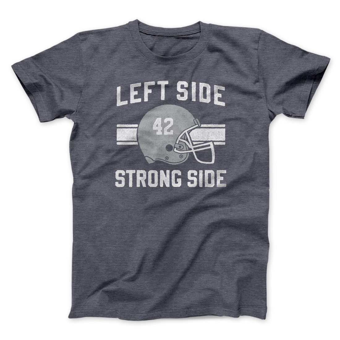 Left Side Strong Side Funny Movie Men/Unisex T-Shirt | Funny Shirt from Famous In Real Life