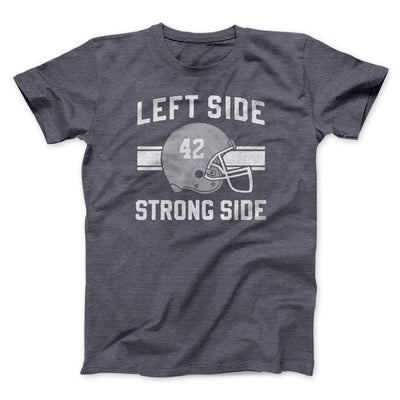 Left Side Strong Side Funny Movie Men/Unisex T-Shirt Dark Grey Heather | Funny Shirt from Famous In Real Life