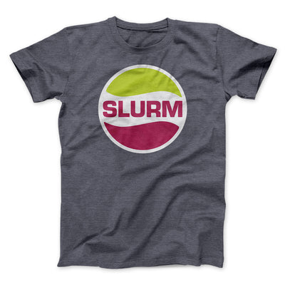 Slurm Men/Unisex T-Shirt Dark Grey Heather | Funny Shirt from Famous In Real Life
