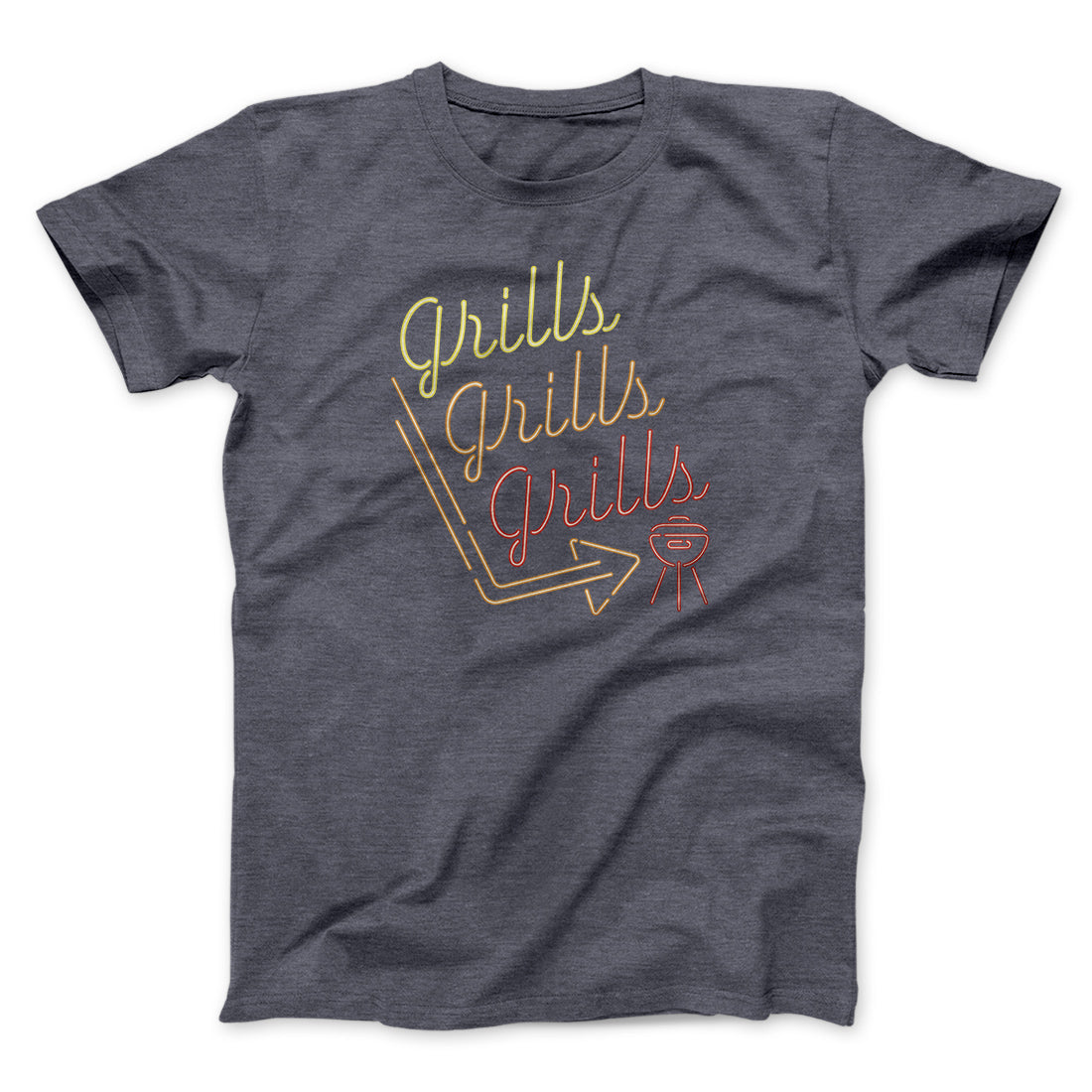 Grills Grills Grills Men/Unisex T-Shirt | Funny Shirt from Famous In Real Life