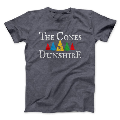 The Cones of Dunshire Men/Unisex T-Shirt Dark Grey Heather | Funny Shirt from Famous In Real Life
