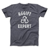 Regift Expert Men/Unisex T-Shirt Dark Grey Heather | Funny Shirt from Famous In Real Life