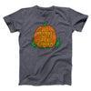 I Believe In The Great Pumpkin Men/Unisex T-Shirt Dark Grey Heather | Funny Shirt from Famous In Real Life