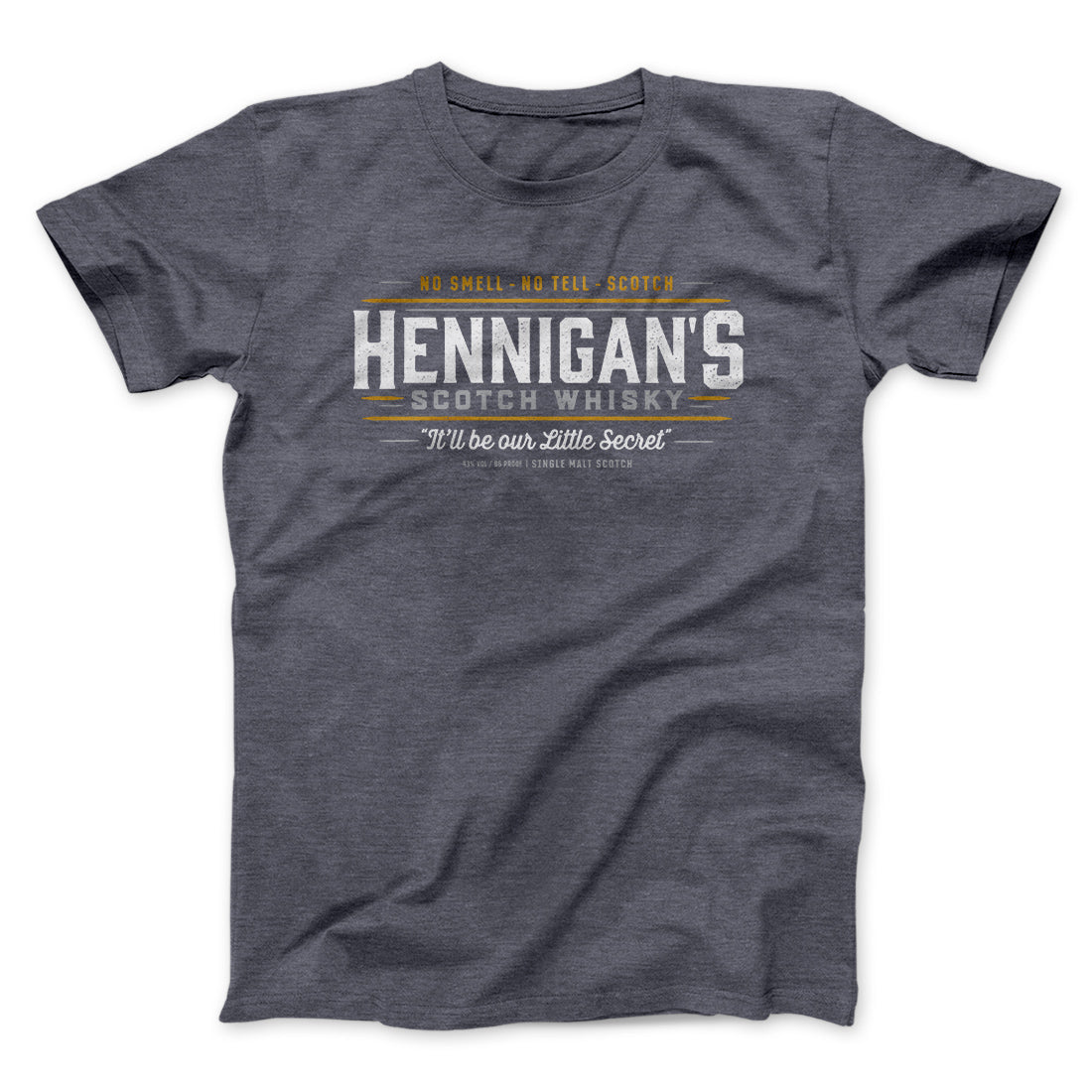 Hennigan's Scotch Whisky Men/Unisex T-Shirt | Funny Shirt from Famous In Real Life
