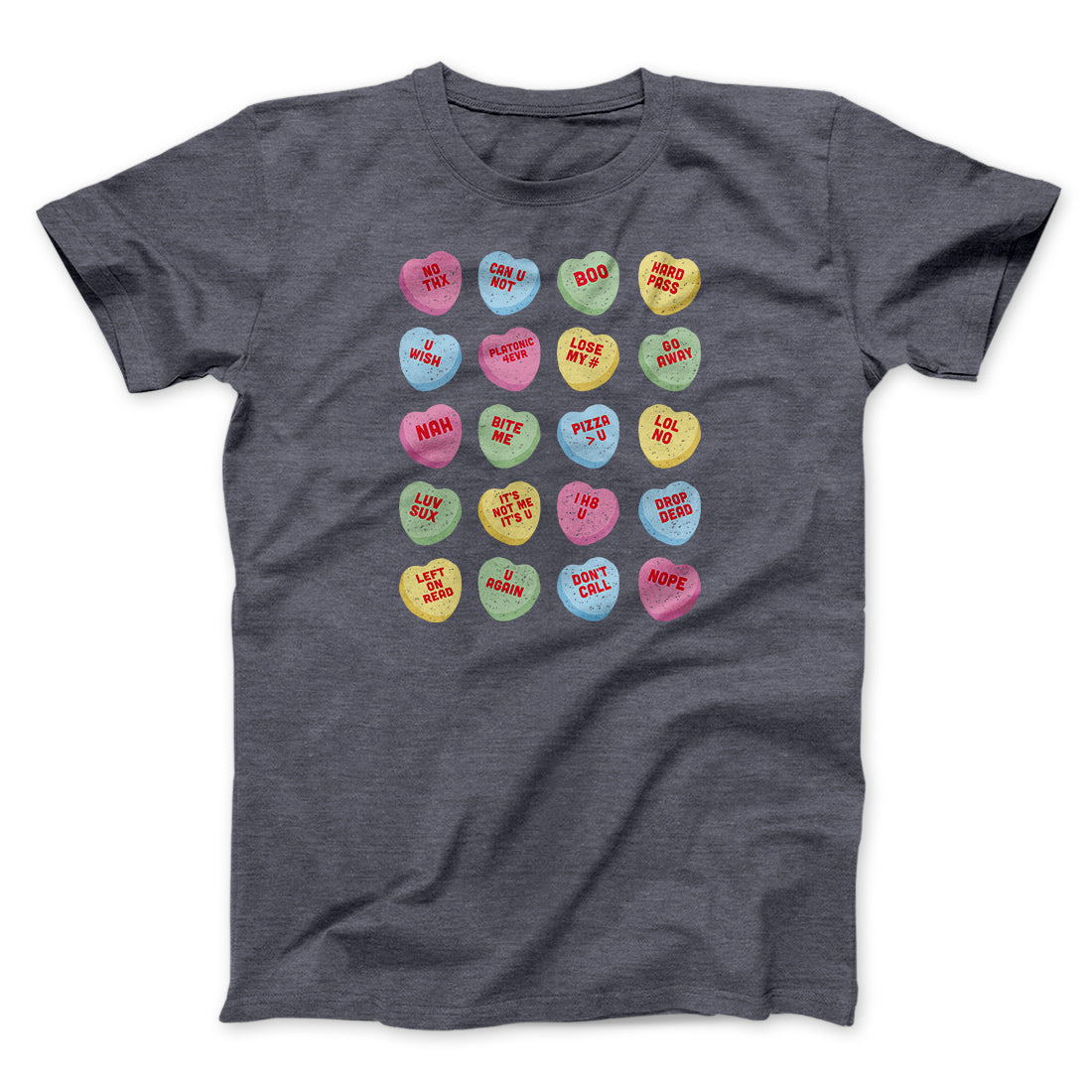 Candy Heart Anti-Valentines Men/Unisex T-Shirt | Funny Shirt from Famous In Real Life