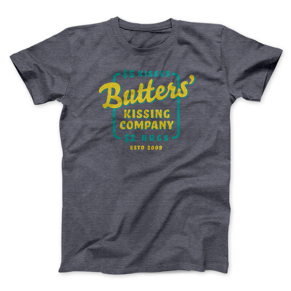 Butter's Kissing Company Men/Unisex T-Shirt Dark Grey Heather | Funny Shirt from Famous In Real Life