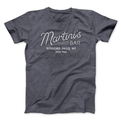 Martinis Bar Funny Movie Men/Unisex T-Shirt Dark Grey Heather | Funny Shirt from Famous In Real Life