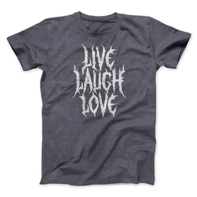 Death Metal Live Laugh Love Funny Men/Unisex T-Shirt Dark Grey Heather | Funny Shirt from Famous In Real Life