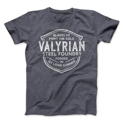 The Valyrian Steel Foundry Men/Unisex T-Shirt Dark Grey Heather | Funny Shirt from Famous In Real Life