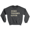 Zero Thanks Given Ugly Sweater Dark Heather | Funny Shirt from Famous In Real Life