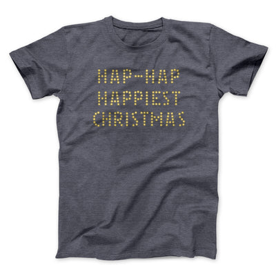 Hap-Hap Happiest Christmas Funny Movie Men/Unisex T-Shirt Dark Grey Heather | Funny Shirt from Famous In Real Life