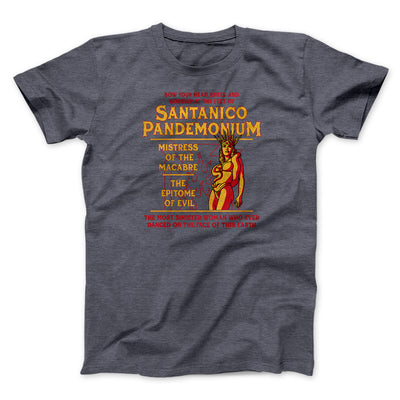 Santanico Pandemonium Funny Movie Men/Unisex T-Shirt Dark Grey Heather | Funny Shirt from Famous In Real Life