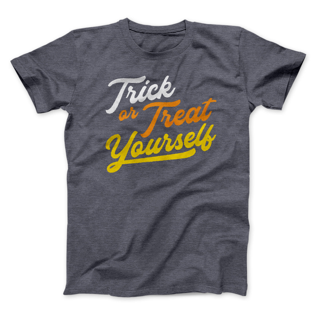 Trick Or Treat Yourself Men/Unisex T-Shirt | Funny Shirt from Famous In Real Life