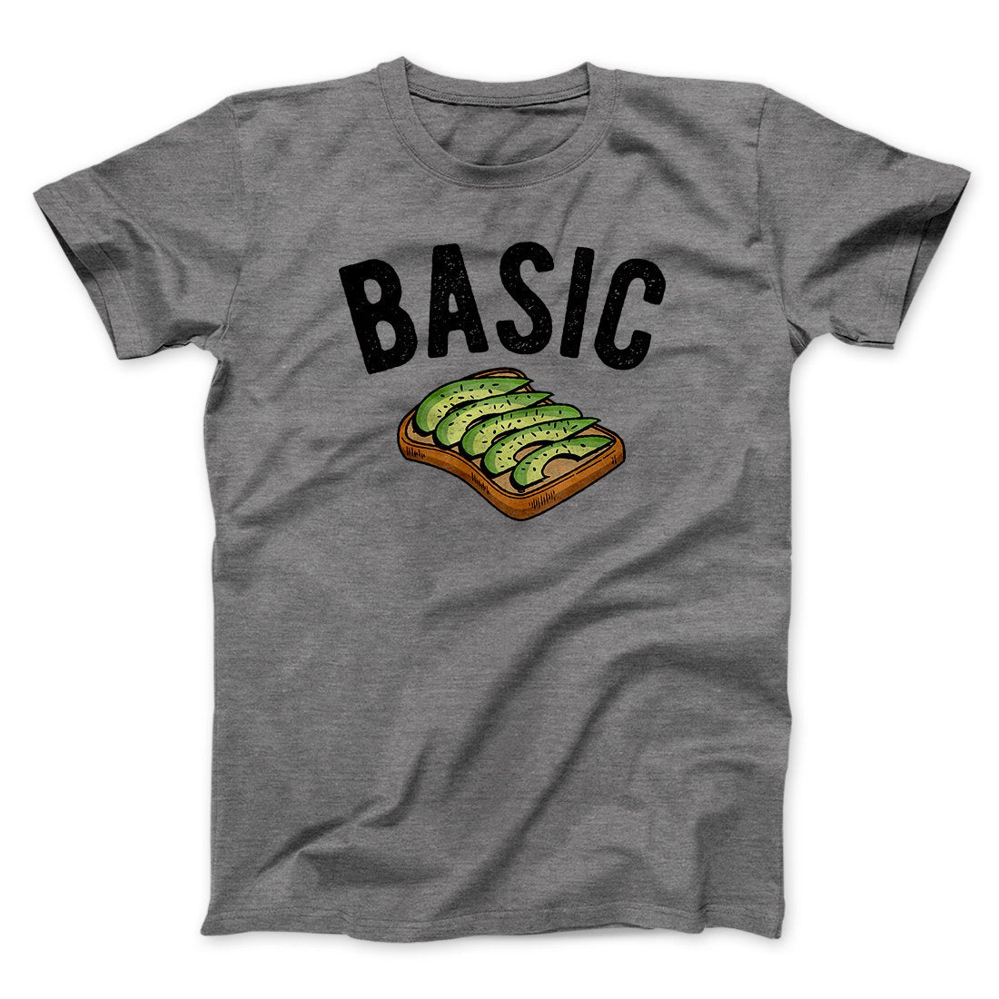Basic- Avocado Toast Men/Unisex T-Shirt Deep Heather | Funny Shirt from Famous In Real Life