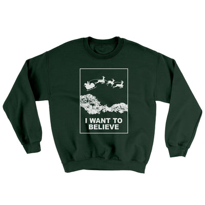 I Want to Believe Men/Unisex Ugly Sweater Forest Green | Funny Shirt from Famous In Real Life