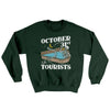 October 31st Is For Tourists Ugly Sweater Forest Green | Funny Shirt from Famous In Real Life