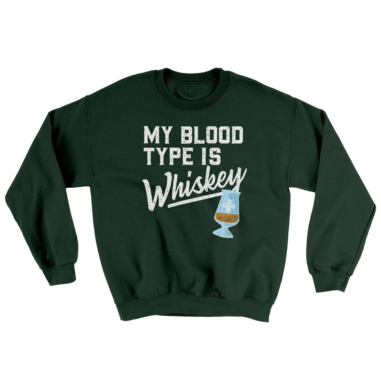 My Blood Type Is Whiskey Ugly Sweater | Funny Shirt from Famous In Real Life