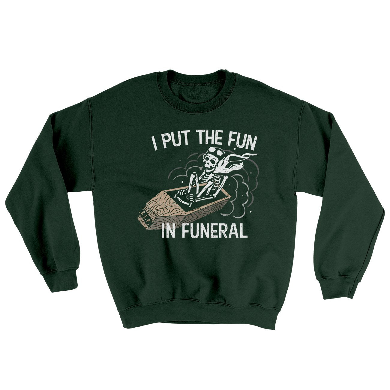 I Put The Fun In Funeral Ugly Sweater | Funny Shirt from Famous In Real Life