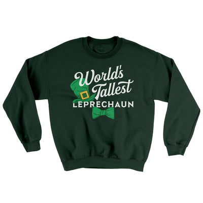 World's Tallest Leprechaun Ugly Sweater Forest Green | Funny Shirt from Famous In Real Life