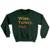 Wine, Turkey, Nap Ugly Sweater Forest Green | Funny Shirt from Famous In Real Life