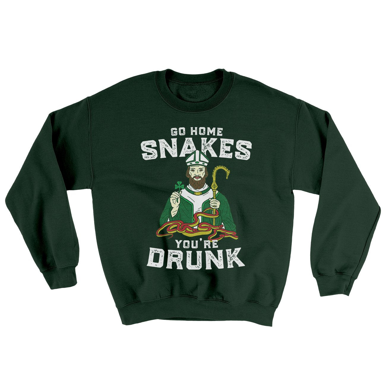 Go Home Snakes You're Drunk Ugly Sweater | Funny Shirt from Famous In Real Life