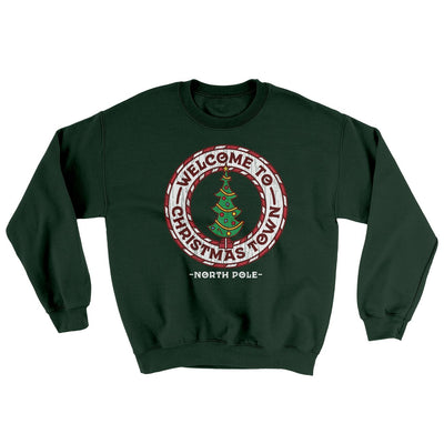 Welcome to Christmas Town Ugly Sweater Forest Green | Funny Shirt from Famous In Real Life