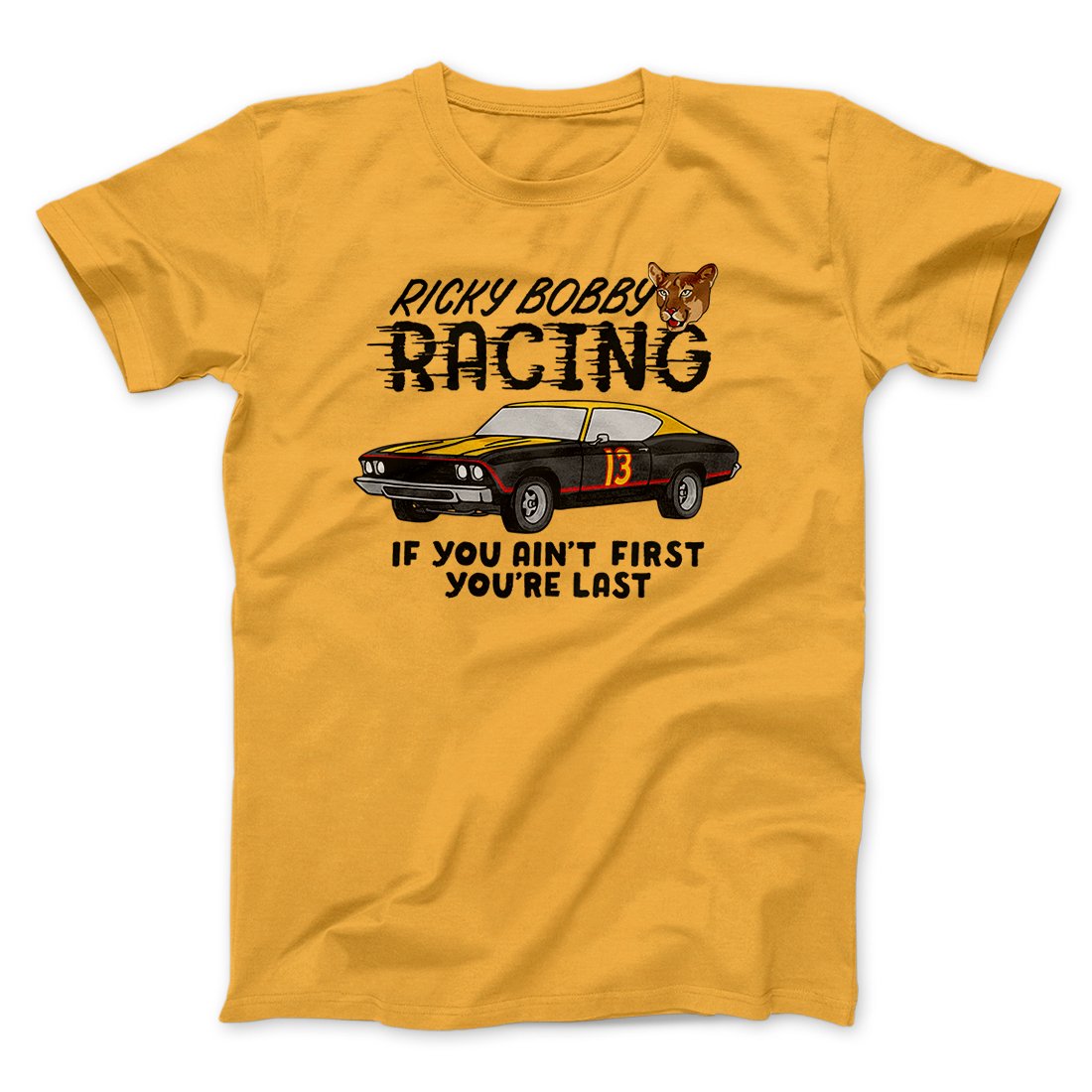 Ricky Bobby Racing Funny Movie Men/Unisex T-Shirt | Funny Shirt from Famous In Real Life