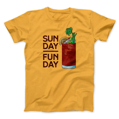 Sunday Funday Men/Unisex T-Shirt Gold | Funny Shirt from Famous In Real Life
