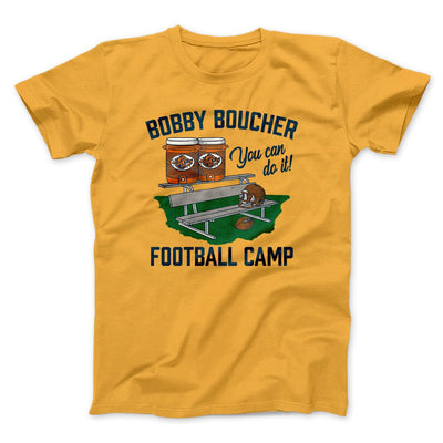 Bobby Boucher Football Camp Funny Movie Men/Unisex T-Shirt Gold | Funny Shirt from Famous In Real Life