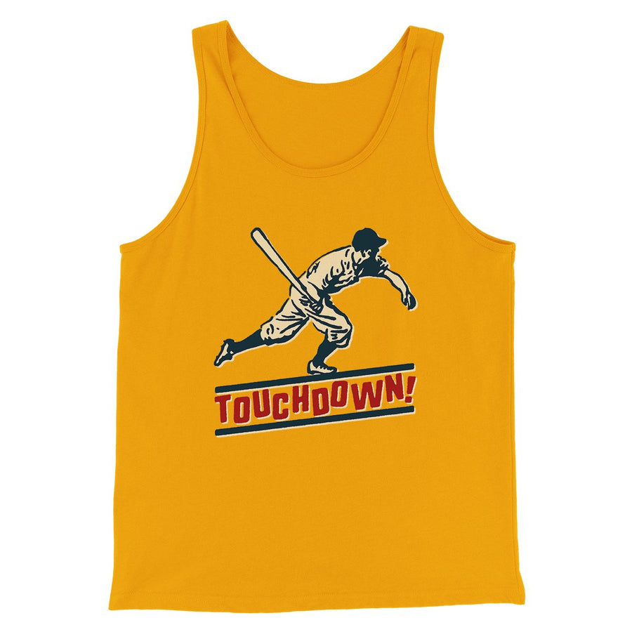 Touchdown! Funny Men/Unisex Tank Top | Funny Shirt from Famous In Real Life