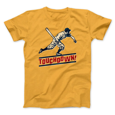 Touchdown! Funny Men/Unisex T-Shirt Gold | Funny Shirt from Famous In Real Life