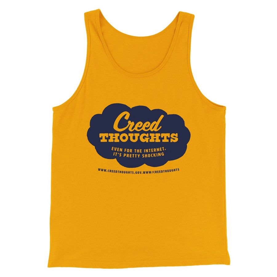 Creed Thoughts Men/Unisex Tank Top | Funny Shirt from Famous In Real Life