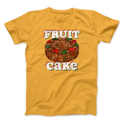 Fruitcake Men/Unisex T-Shirt Gold | Funny Shirt from Famous In Real Life