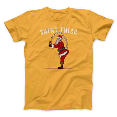 Saint Thicc Men/Unisex T-Shirt Gold | Funny Shirt from Famous In Real Life