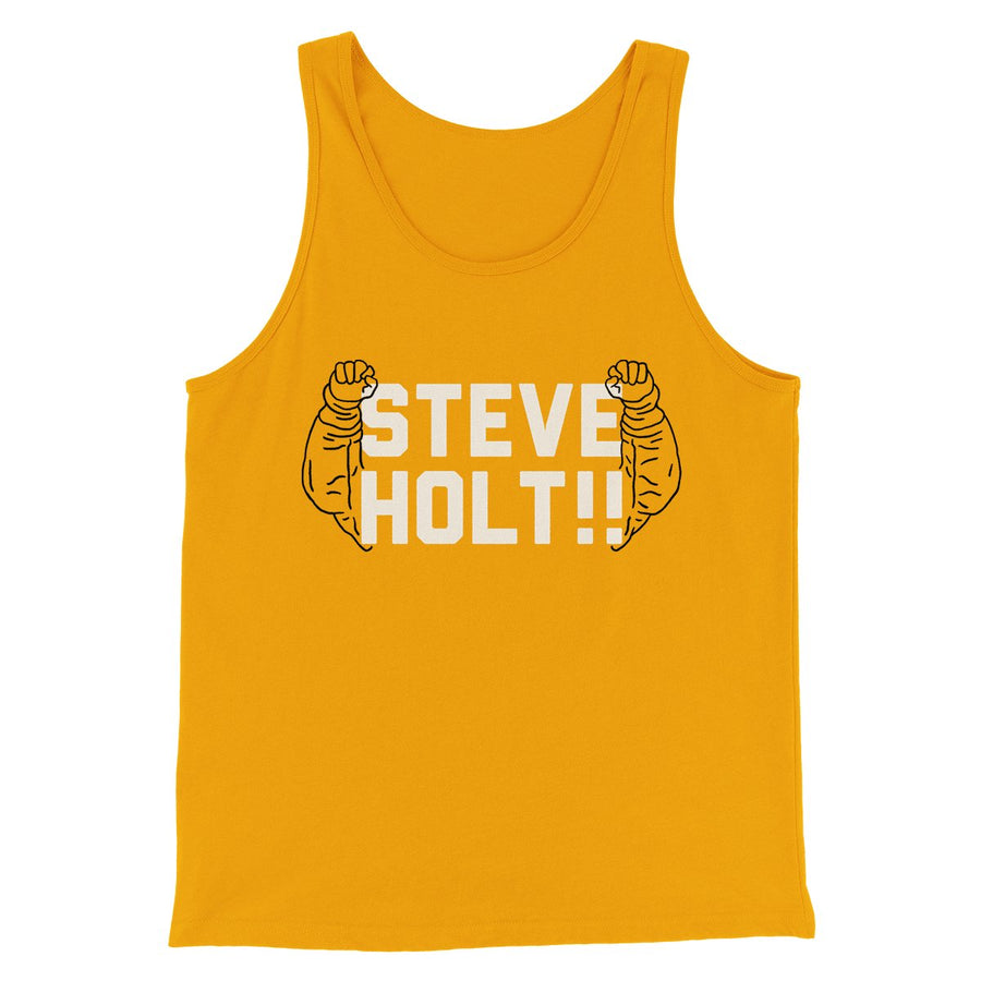 Steve Holt Men/Unisex Tank Top | Funny Shirt from Famous In Real Life